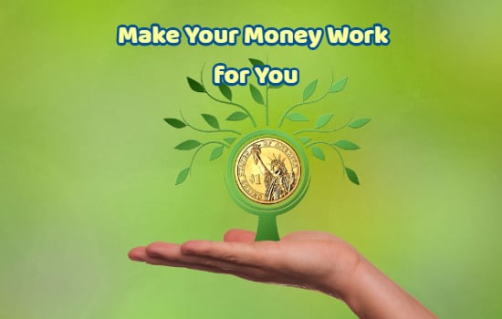 to make your money work is he do during the